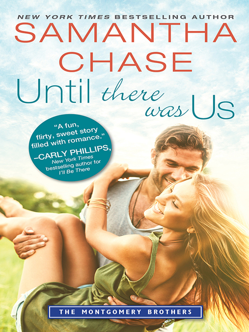 Title details for Until There Was Us by Samantha Chase - Wait list